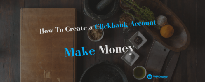 How To Create a Clickbank Accounts